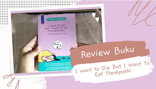 Review Buku I Want To Die But I want To Eat Tteokpokki