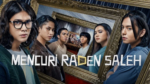 Review Film Mencuri Raden Saleh (Sumber Netflix)