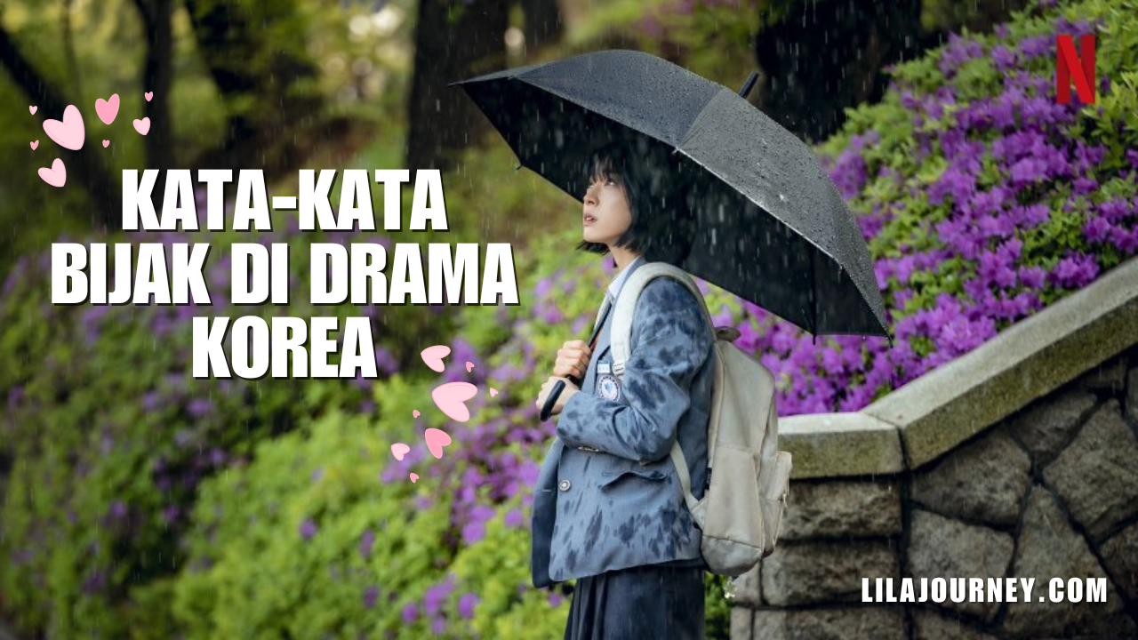 Kata-Kata Bijak di Drama Korea untuk Motivasi Kehidupan